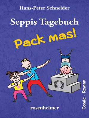 cover image of Seppis Tagebuch--Pack mas!